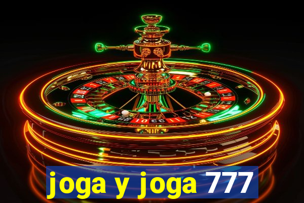 joga y joga 777